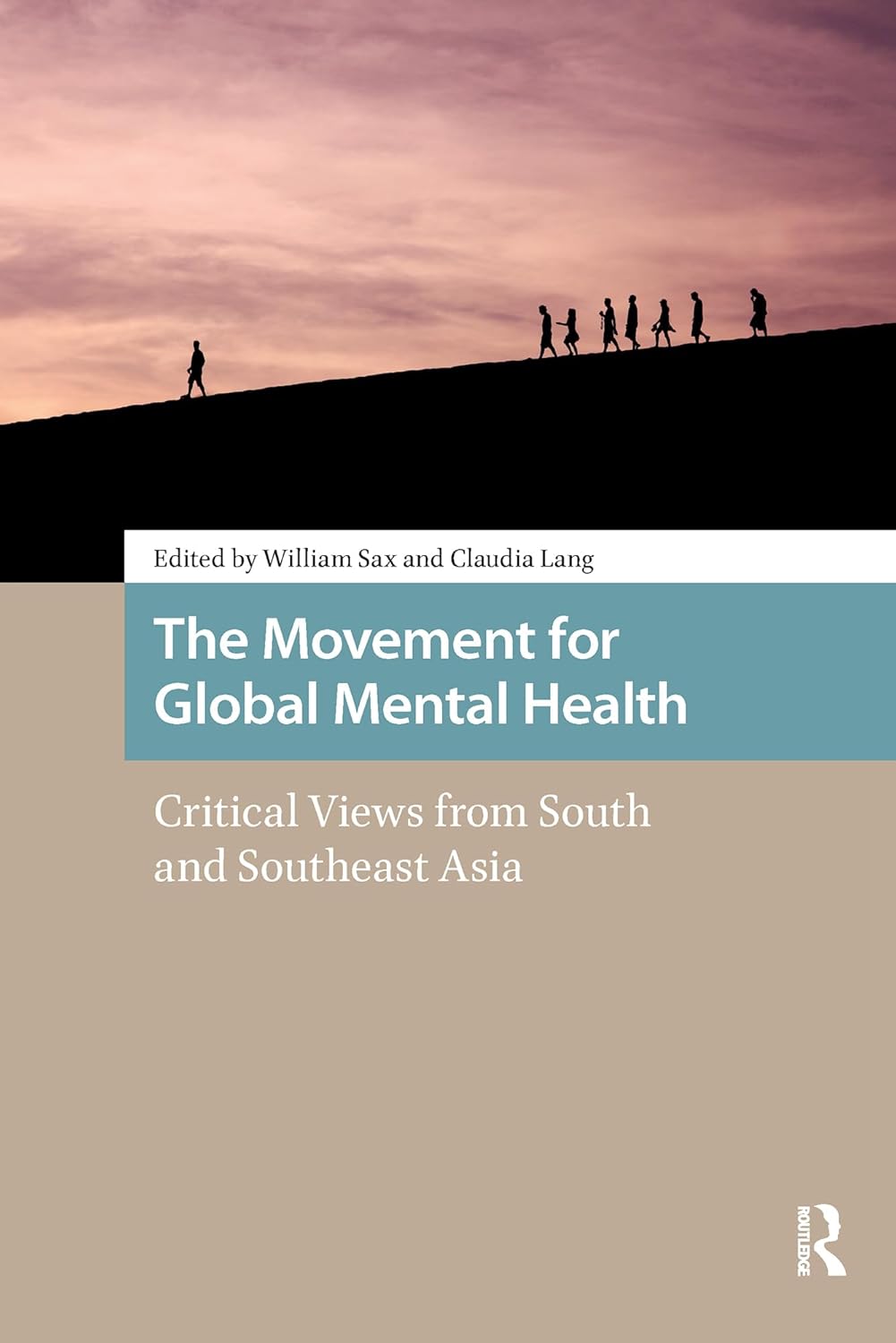 The Movement for Global Mental Health: Critical Views from South and Southeast Asia (Health, Medicine, and Science in Asia) (EPUB)