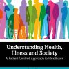Understanding Health, Illness and Society: A Patient-Centred Approach to Healthcare (EPUB)
