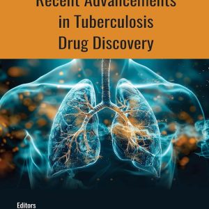 Recent Advancements in Tuberculosis Drug Discovery (Original PDF from Publisher)