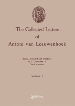The Collected Letters of Antoni van Leeuwenhoek, Volume 1 (EPUB)