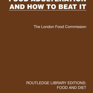 Food Adulteration and How to Beat It (Original PDF from Publisher)