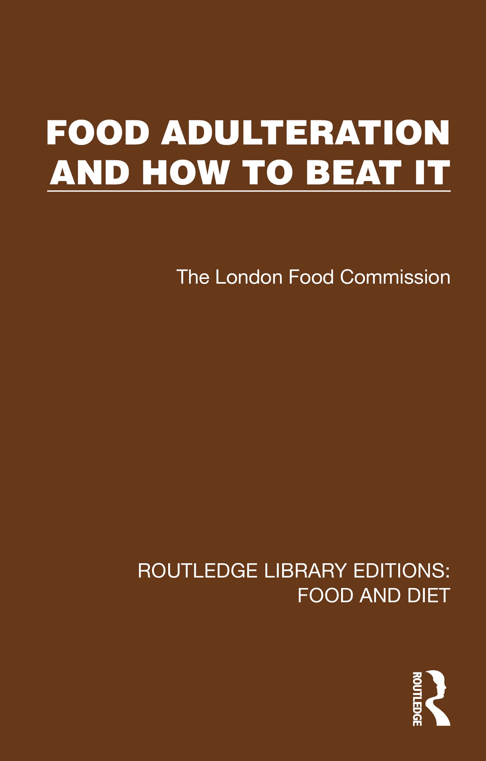 Food Adulteration and How to Beat It (EPUB)
