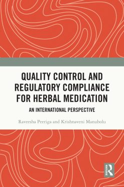 Quality Control and Regulatory Compliance for Herbal Medication: An International Perspective (EPUB)