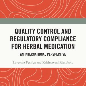 Quality Control and Regulatory Compliance for Herbal Medication: An International Perspective (EPUB)