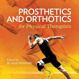 Prosthetics and Orthotics for Physical Therapists (Original PDF from Publisher)