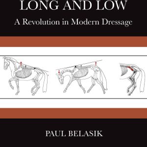 Long and Low: A Revolution in Modern Dressage (Original PDF from Publisher)
