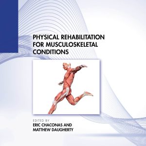 Physical Rehabilitation for Musculoskeletal Conditions (Original PDF from Publisher)