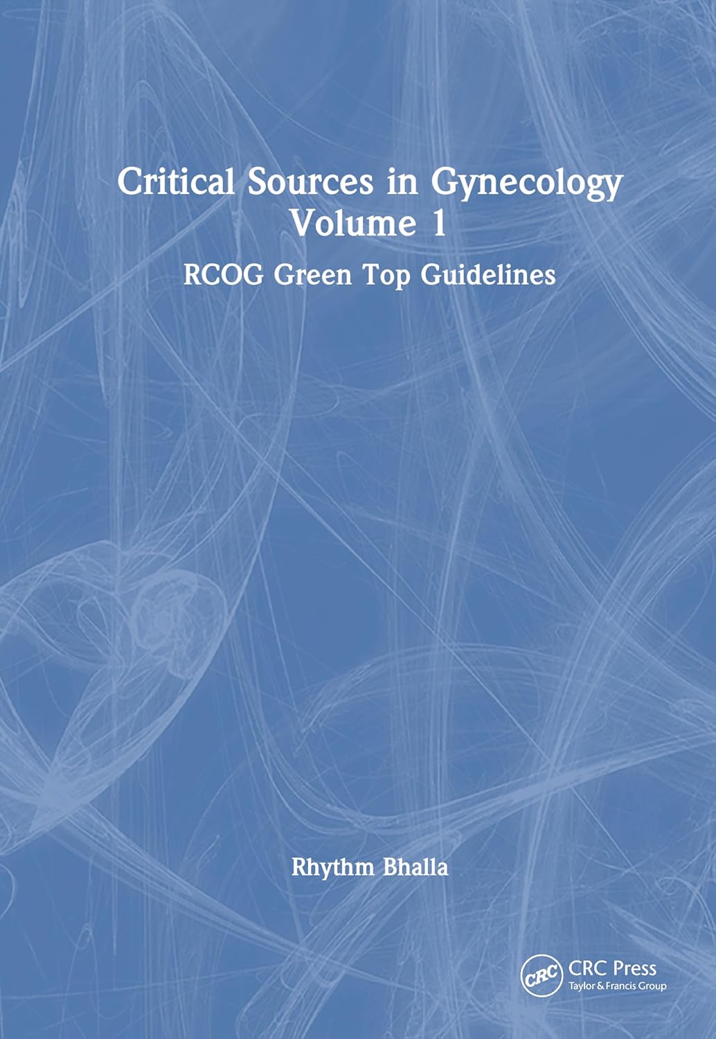 Critical Sources in Gynecology, Volume 1 (EPUB)