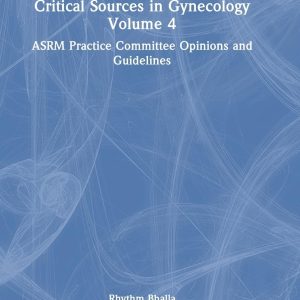 Critical Sources in Gynecology, Volume 4 (Original PDF from Publisher)