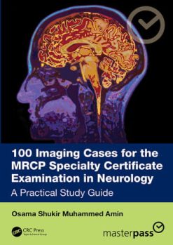 100 Imaging Cases for the MRCP Specialty Certificate Examination in Neurology (Original PDF from Publisher)