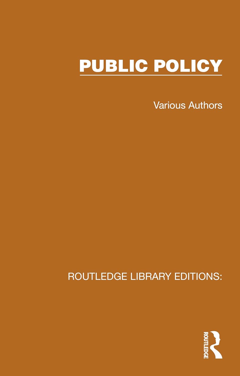 Routledge Library Editions: Public Policy (Original PDF from Publisher)