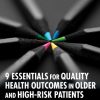 9 Essentials for Quality Health Outcomes in Older and High-Risk Patients (Original PDF from Publisher)