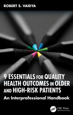 9 Essentials for Quality Health Outcomes in Older and High-Risk Patients (Original PDF from Publisher)