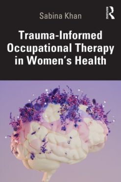 Trauma-Informed Occupational Therapy in Women’s Health (Original PDF from Publisher)