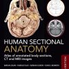Human Sectional Anatomy: Atlas of annotated body sections, CT and MRI images, 5th Edition (EPUB)