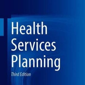 Health Services Planning, 3rd Edition (Original PDF from Publisher)