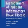 Management of Inpatient Inflammatory Bowel Disease: A Comprehensive Handbook (Original PDF from Publisher)
