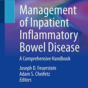 Management of Inpatient Inflammatory Bowel Disease: A Comprehensive Handbook (Original PDF from Publisher)