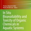 In Situ Bioavailability and Toxicity of Organic Chemicals in Aquatic Systems (Methods in Pharmacology and Toxicology) (Original PDF from Publisher)