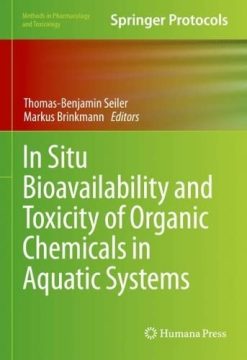 In Situ Bioavailability and Toxicity of Organic Chemicals in Aquatic Systems (Methods in Pharmacology and Toxicology) (Original PDF from Publisher)
