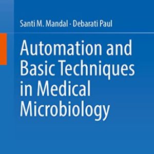 Automation and Basic Techniques in Medical Microbiology (Original PDF from Publisher)