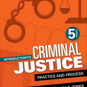Introduction to Criminal Justice, 5th Edition (Original PDF from Publisher)