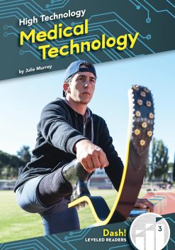 Medical Technology (High Technology; Dash Leveled Readers 3) (Original PDF from Publisher)