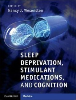Sleep Deprivation, Stimulant Medications, and Cognition