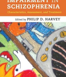 Cognitive Impairment in Schizophrenia: Characteristics, Assessment and Treatment