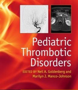 Pediatric Thrombotic Disorders