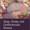 Sleep, Stroke and Cardiovascular Disease