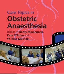 Core Topics in Obstetric Anaesthesia