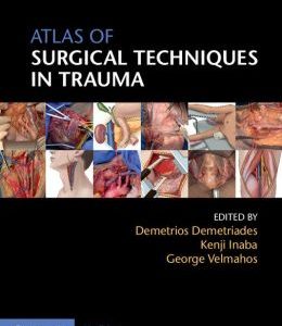Atlas of Surgical Techniques in Trauma