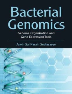 Bacterial Genomics: Genome Organization and Gene Expression Tools