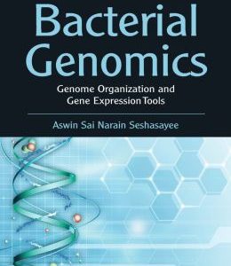 Bacterial Genomics: Genome Organization and Gene Expression Tools