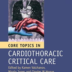 Core Topics in Cardiothoracic Critical Care, 2ed (PDF)