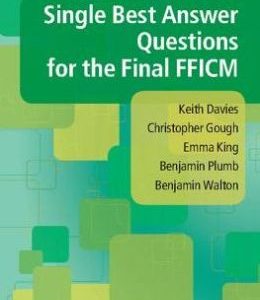 Single Best Answer Questions for the Final FFICM (EPUB)