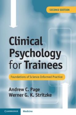 Clinical Psychology for Trainees: Foundations of Science-Informed Practice, 2nd Edition