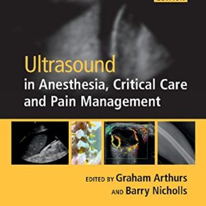 Ultrasound in Anesthesia, Critical Care and Pain Management, 2nd edition (Converted PDF+Videos)