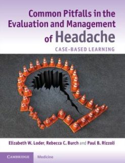 Common Pitfalls in the Evaluation and Management of Headache: Case-Based Learning