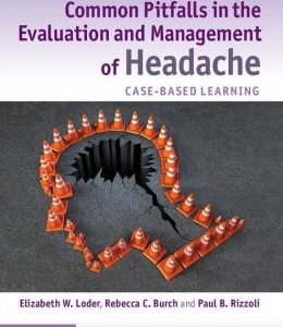 Common Pitfalls in the Evaluation and Management of Headache: Case-Based Learning
