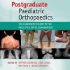 Postgraduate Paediatric Orthopaedics: The Candidate’s Guide to the FRCS (Tr and Orth) Examination (ORIGINAL PDF from Publisher)