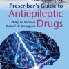 The Epilepsy Prescriber’s Guide to Antiepileptic Drugs, 2nd Edition (Original PDF from Publisher)