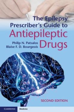 The Epilepsy Prescriber’s Guide to Antiepileptic Drugs, 2nd Edition (Original PDF from Publisher)