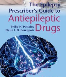 The Epilepsy Prescriber’s Guide to Antiepileptic Drugs, 2nd Edition (Original PDF from Publisher)