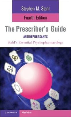 Stahl’s Essential Psychopharmacology: The Prescriber’s Guide: Antidepressants, 4th Edition (Original PDF from Publisher)