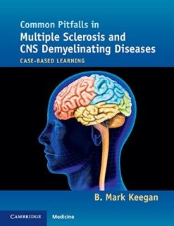 Common Pitfalls in Multiple Sclerosis and CNS Demyelinating Diseases: Case-Based Learning (EPUB)