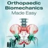 Orthopaedic Biomechanics Made Easy