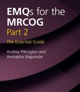 EMQs for the MRCOG Part 2: The Essential Guide