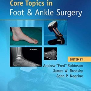 Core Topics in Foot and Ankle Surgery (Original PDF from Publisher)